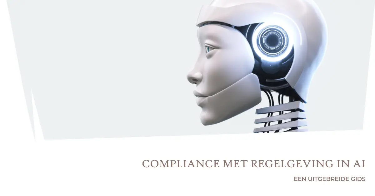 Hoe zorg je voor Compliance met regelgeving bij AI implementatie?  een uitgebreide gids